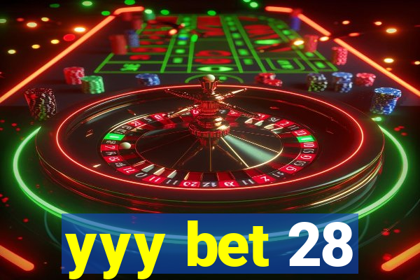 yyy bet 28